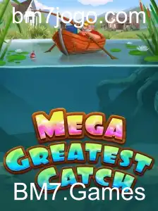 MegaGreatestCatch: Descubra o Fenômeno do Momento pela BM7.Games